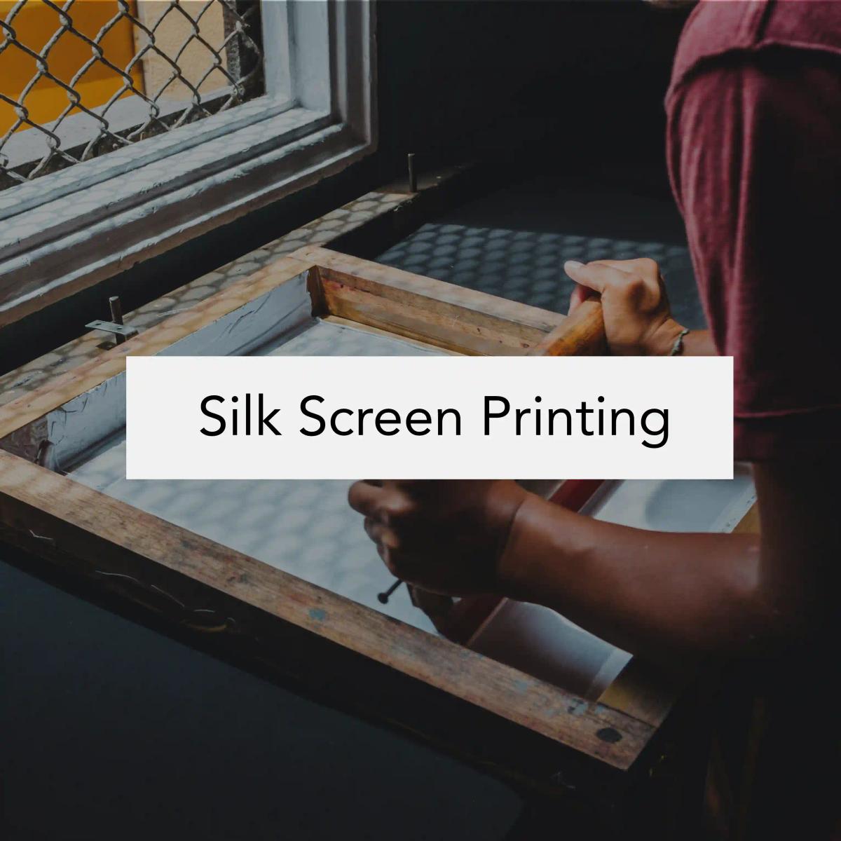 Silk Screen Printing